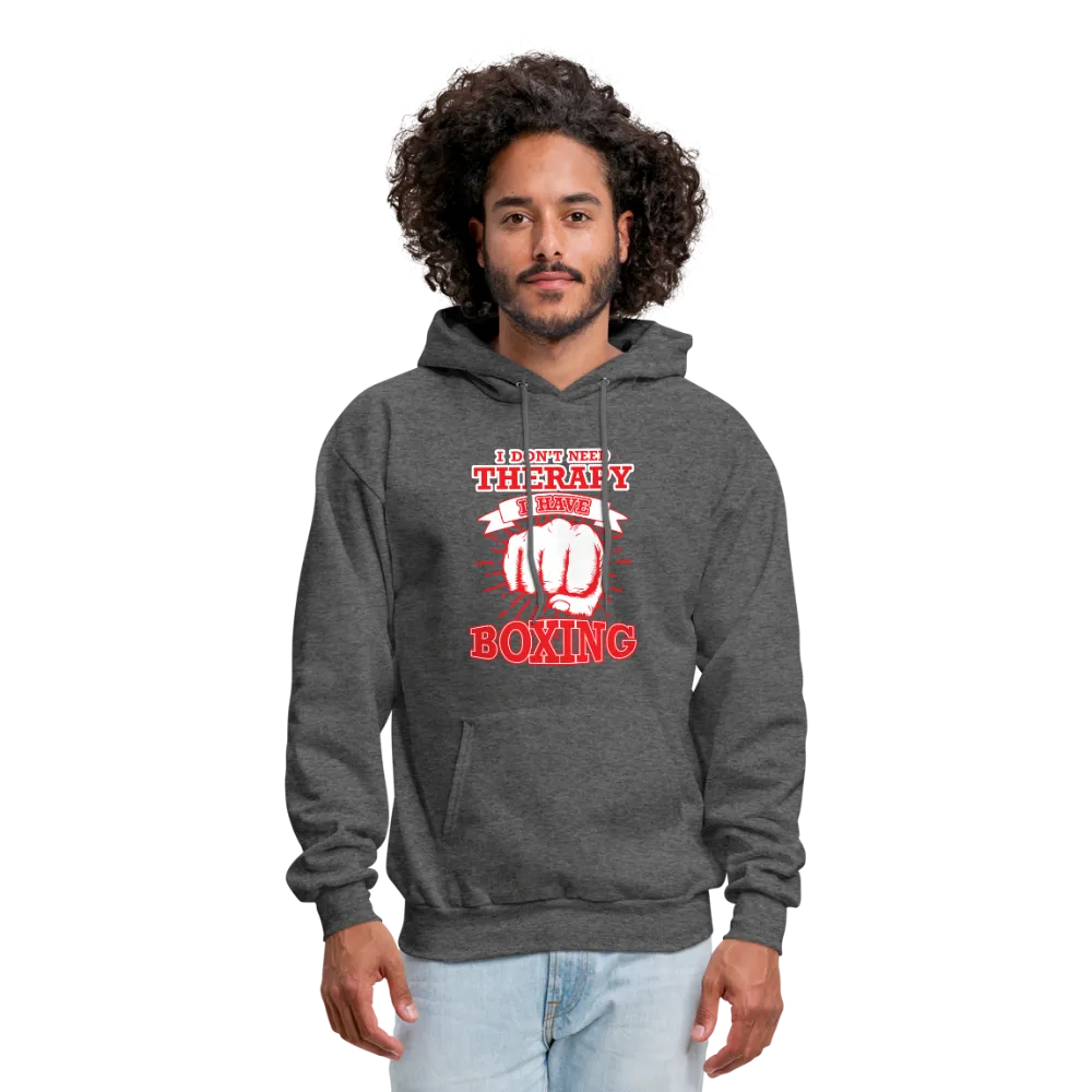 I Don't Need Therapy I Have Boxing Men's Hoodie