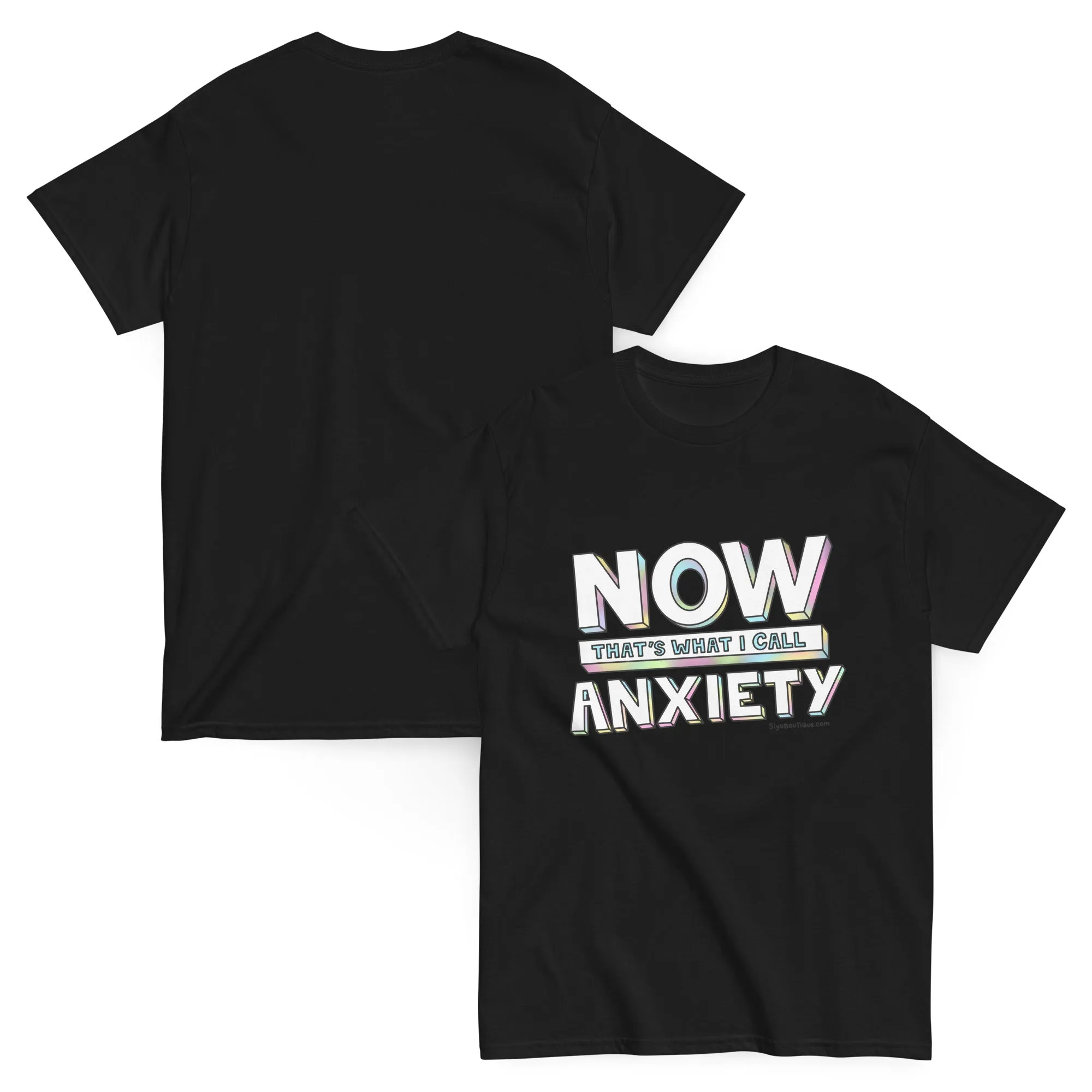 Now That's What I Call Anxiety T-Shirt