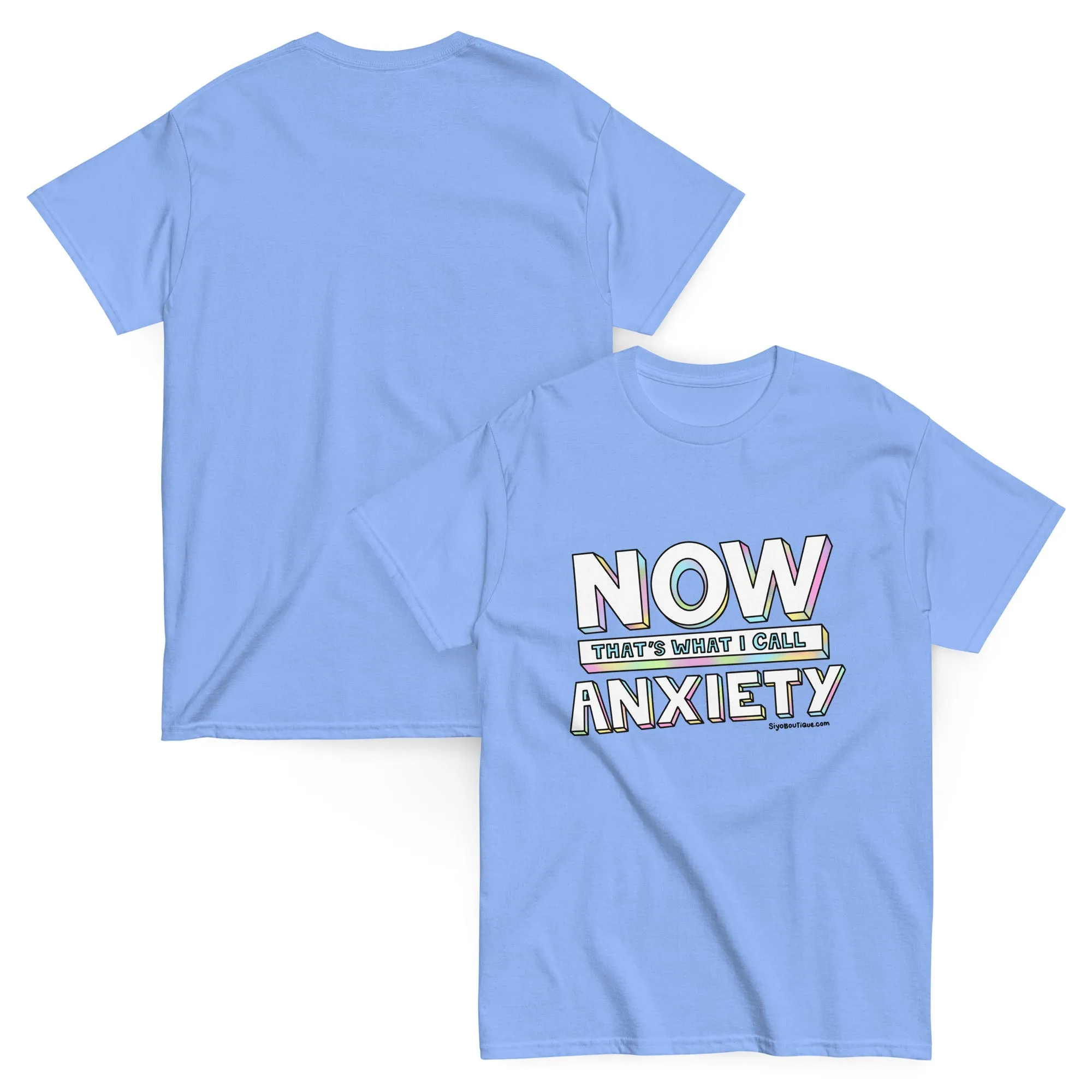 Now That's What I Call Anxiety T-Shirt