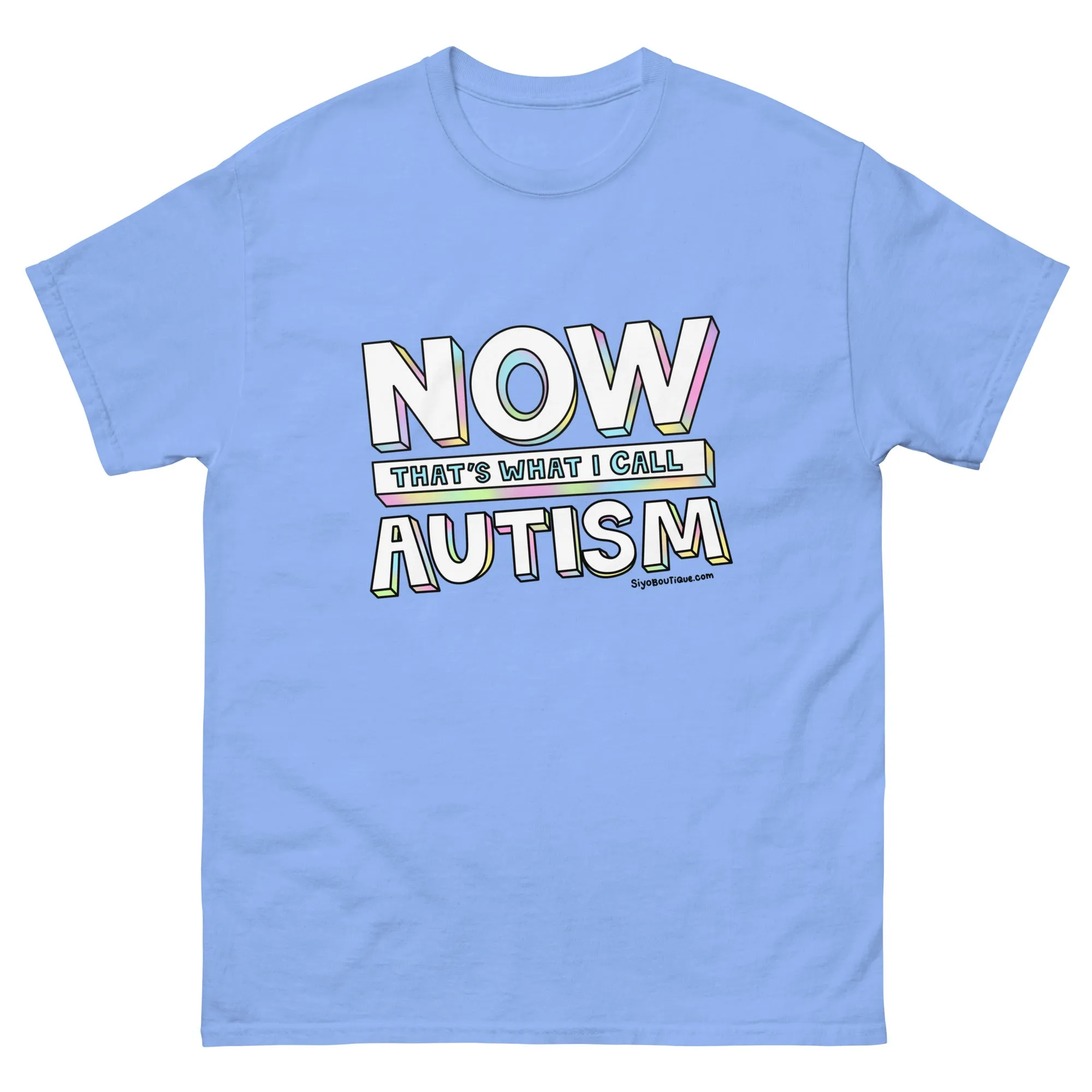 Now That's What I Call Autism T-Shirt